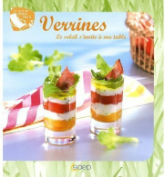 Verrines. Le Soleil S'invite à Ma Table (2009) De Philippe Chavanne - Gastronomie