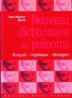 Nouveau Dictionnaire Des Prénoms (1995) De Jean-Maurice Barbé - Altri & Non Classificati