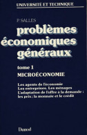 Problèmes économiques Généraux Tome I : Microéconomie (1983) De Pierre Salles - Economia