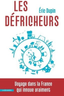 Les Défricheurs (2014) De Eric Dupin - Economia