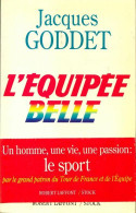 L'équipée Belle (1991) De Jacques Goddet - Sport