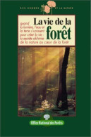 La Vie De La Forêt (2001) De Collectif - Natur