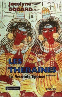 Les Thébaines Tome V : La Seconde épouse (2000) De Jocelyne Godard - Historique