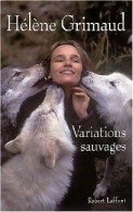 Variations Sauvages (2003) De Hélène Grimaud - Biografía