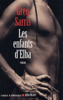 Les Enfants D'Elba (2003) De Greg Sarris - Autres & Non Classés