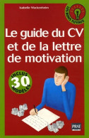 Le Guide Du CV Et De La Lettre De Motivation (2005) De Isabelle Wackenheim - Economia