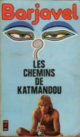 Les Chemins De Katmandou (1977) De René Barjavel - Autres & Non Classés