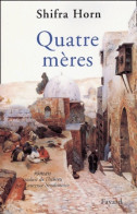 Quatre Mères (2001) De Shifra Horn - Autres & Non Classés