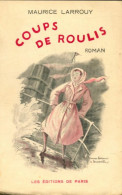 Coups De Roulis (1948) De Maurice Larrouy - Autres & Non Classés