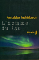 L'homme Du Lac (2008) De Arnaldur Indridason - Autres & Non Classés