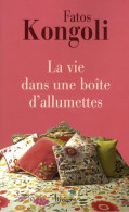 La Vie Dans Une Boîte D'allumettes (2008) De Fatos Kongoli - Autres & Non Classés