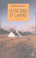 Entre Rires Et Larmes (2004) De Marcia Willett - Autres & Non Classés