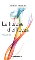 La Fileuse D'effluves (2009) De Danièle Chevaillier - Natura
