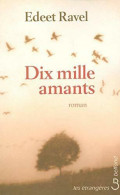 Dix Mille Amants (2005) De Edeet Ravel - Autres & Non Classés