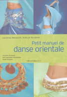 Petit Manuel De Danse Orientale (2004) De Laurence Alessandri - Kunst