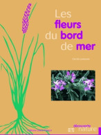 Les Fleurs Du Bord De Mer (2001) De Cécile Lemoine - Natura