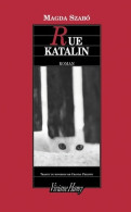 Rue Katalin (2006) De Magda Szabo - Autres & Non Classés