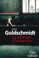 La Fabrique D'hormones (2015) De Saskia Goldschmidt - Autres & Non Classés