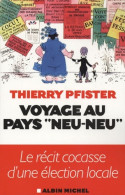 Voyage Au Pays Neu-neu (2008) De Thierry Pfister - Autres & Non Classés