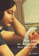 Mon Père En Alzheimer (2001) De Marie-France Billet - Psychologie/Philosophie