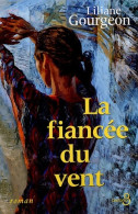 La Fiancée Du Vent (2005) De Liliane Gourgeon - Autres & Non Classés