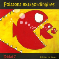 Poissons Extraordinaires (2007) De Degast' - Kunst