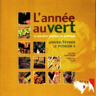 L'année Au Vert  Le Potager 2 (2004) De MichÃÅ¡le Lamontagne - Autres & Non Classés