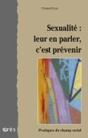 Sexualité : Leur En Parler C'est Prévenir (1994) De Chantal Picod - Salud