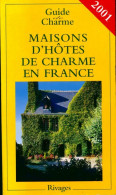 Maisons D'hôtes De Charme En France 2001 (2000) De Dominique De Andréis - Toerisme