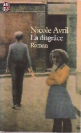La Disgrâce (1999) De Nicole Avril - Autres & Non Classés