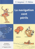 La Navigation Cent Périls (2010) De Stéphane Garziano - Boten