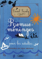 Remue-meninges D'été Pour Les Adultes (2008) De Daniel Picouly - Gesellschaftsspiele