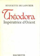 Théodora, Impératrice D'Orient (1968) De Guy Rachet - Historique