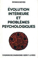 Evolution Intérieure Et Problèmes Psychologiques (1986) De Dennis Boyes - Psychology/Philosophy