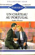 Un Château Au Portugal (1990) De Sophie Weston - Romantik