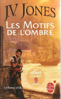 La Ronce D'or Tome I : Les Motifs De L'ombre (2011) De J.V Jones - Altri & Non Classificati