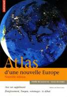 ATLAS D'UNE NOUVELLE Europe (2005) De Richard YANN BECKOUCHE PIERRE - Aardrijkskunde