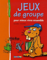 Jeux De Groupe : Pour Mieux Vivre Ensemble (2006) De Paul Merlo - Unclassified