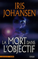 La Mort Dans L'objectif (2005) De Iris Johansen - Other & Unclassified