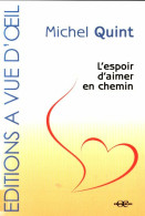 L'espoir D'aimer En Chemin (2006) De Michel Quint - Psychologie/Philosophie