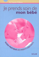Je Prends Soin De Mon Bébé (2003) De Frances Williams - Gezondheid