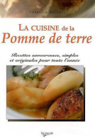 La Cuisine De La Pomme De Terre (2003) De Chantal De Rosamel - Gastronomia