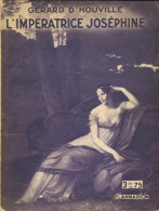 L'impératrice Joséphine (1925) De Gérard D'Houville - Histoire