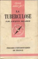 La Tuberculose (1967) De Jacques Delarue - Sciences