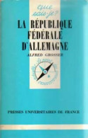 La République Fédérale D'Allemagne (1978) De Alfred Grosser - Turismo