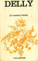 Le Roseau Brisé (1973) De Delly - Romantiek