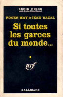 Si Toutes Les Garces Du Monde... (1960) De Jean May - Other & Unclassified