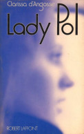 Lady Pol (1974) De Clarissa D' Angosse - Storici