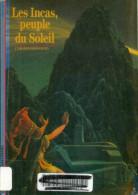 Les Incas, Peuple Du Soleil (1988) De Carmen Bernand - Histoire