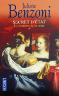 Secret D'Etat Tome I : La Chambre De La Reine (2002) De Juliette Benzoni - Historique